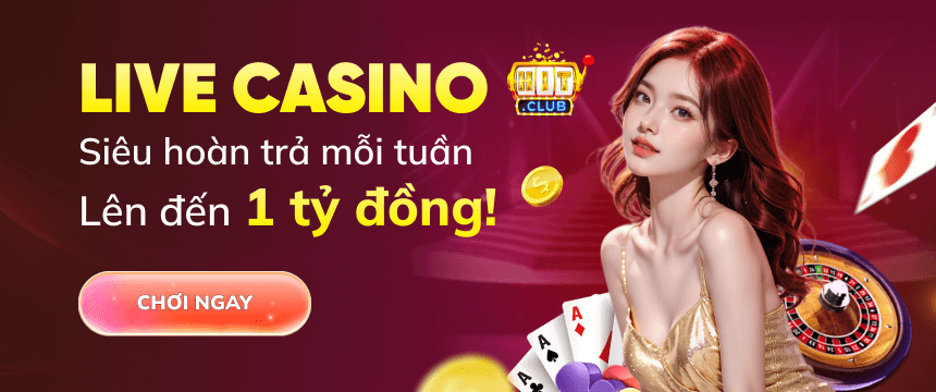 SIÊU HOÀN TRẢ HẰNG TUẦN CHO NGƯỜI CHƠI LIVE CASINO